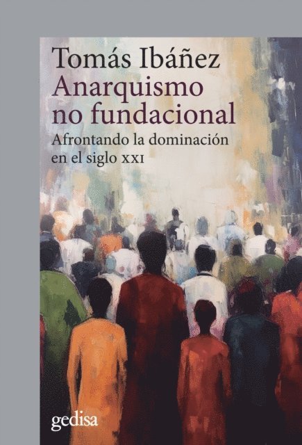 Tomas Ibanez - Anarquismo no fundacional, E-bok. Tillgänglighet: Lägg i varukorg