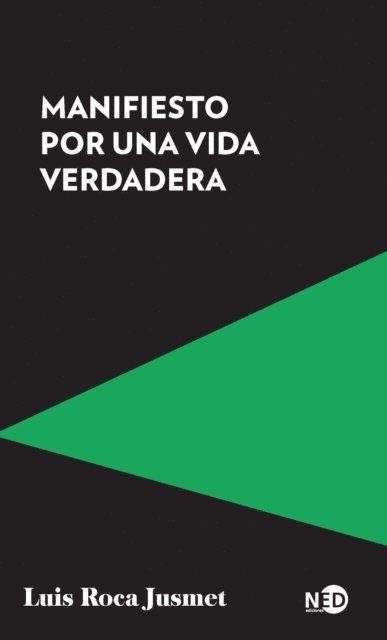 Luis Roca Jusmet - Manifiesto por una vida verdadera, E-bok