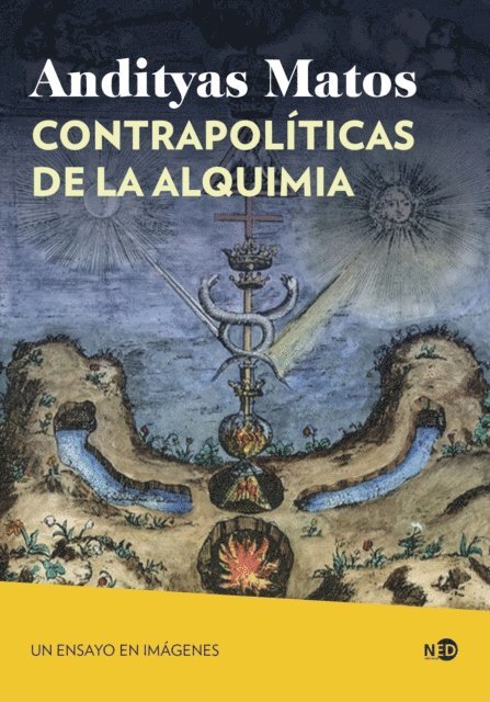 Andityas Matos - Contrapolíticas de la alquimia, E-bok