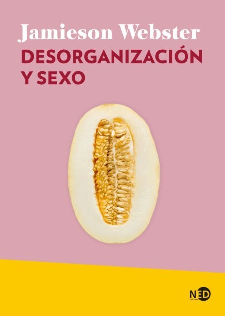 Jamieson Webster - Desorganización y sexo, E-bok