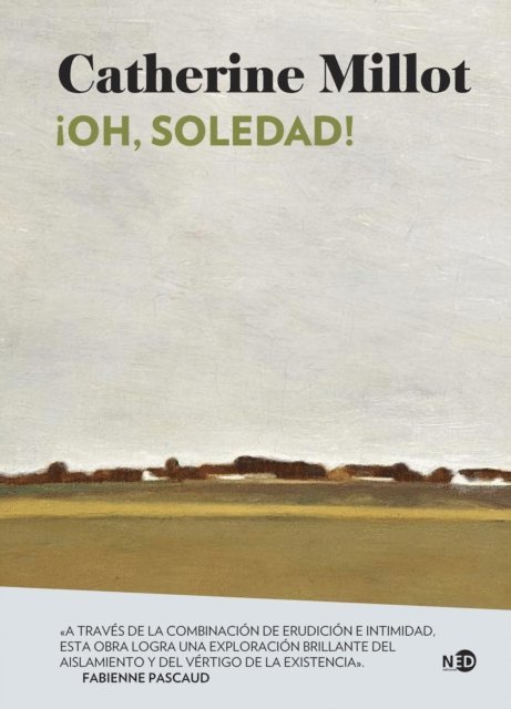 Catherine Millot - ¡Oh, soledad!, E-bok