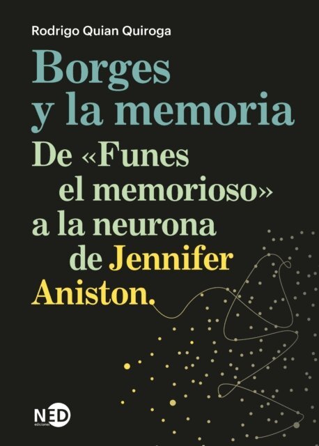 Rodrigo Quian Quiroga - Borges y la memoria, E-bok