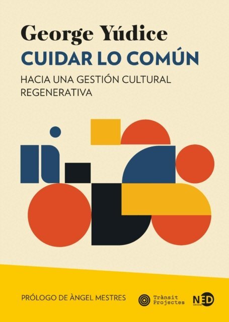 George Yudice - Cuidar lo comun, E-bok
