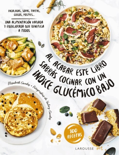 Elisabeth Guedes - Al acabar este libro sabras cocinar con un indice glucemico bajo, E-bok