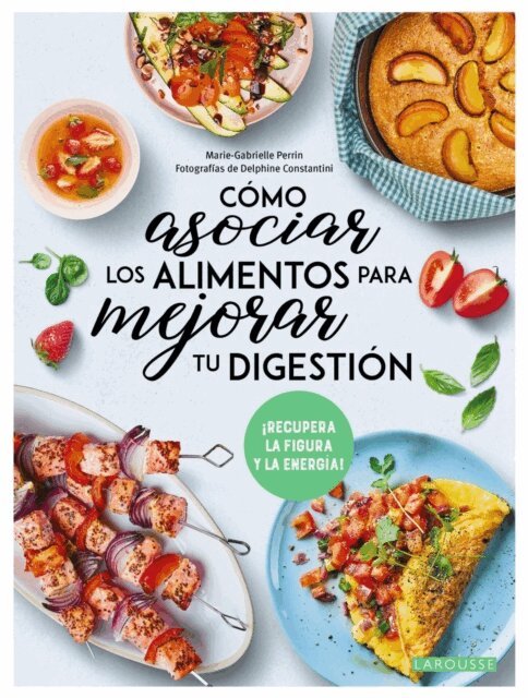 Marie-Gabrielle Perrin - Como asociar los alimentos para mejorar tu digestion, E-bok