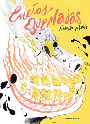 Natalia Velarde - Encías Quemadas / Burnt Gums, Inbunden