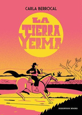 Carla Berrocal - La Tierra Yerma / The Barren Land, Häftad
