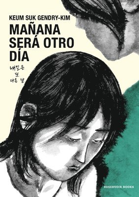 Keum Suk Gendry-Kim - Mañana Será Otro Día / Tomorrow Will Be a New Day, Häftad
