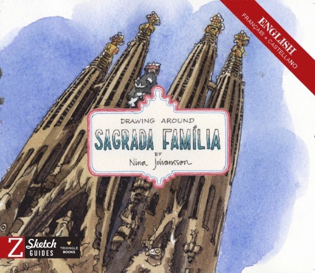 Nina Johansson - Drawing around Sagrada Família, E-bok