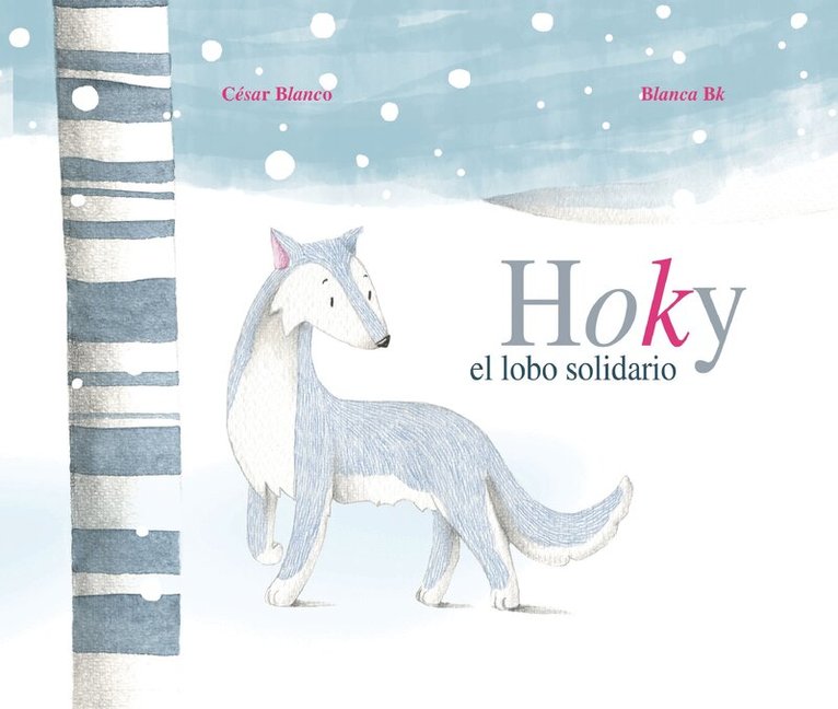 César Blanco - Hoky el lobo solidario (Hoky the Caring Wolf), Häftad. Tillgänglighet: Tillfälligt slut