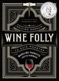 Wine Folly: EdiciÃ³n Magnum