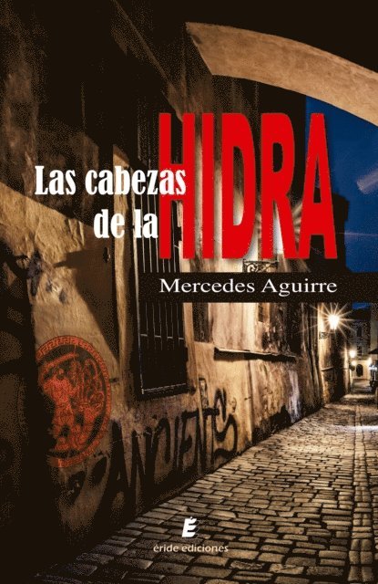 Mercedes Aguirre - Las cabezas de la Hidra, E-bok