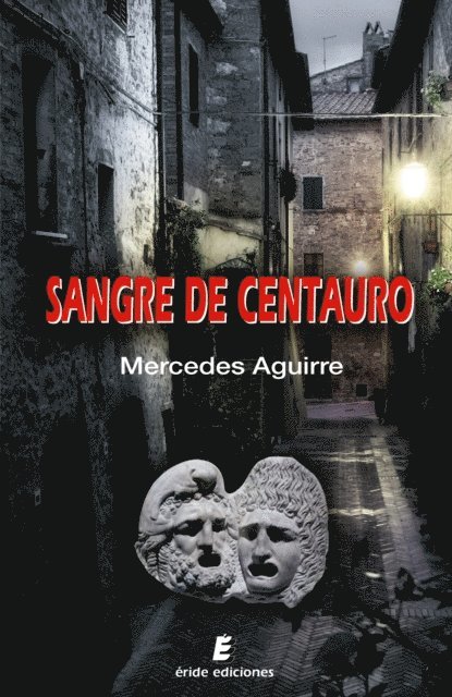 Mercedes Aguirre - Sangre de Centauro, E-bok