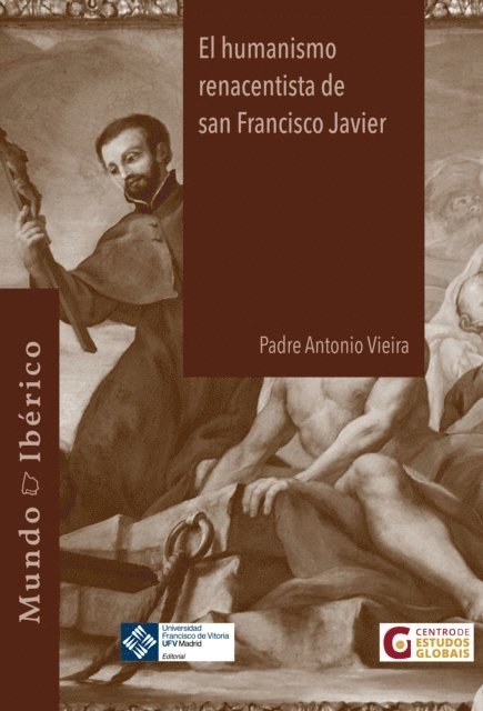 Antonio Vieira - El humanismo renacentista de San Francisco Javier, E-bok