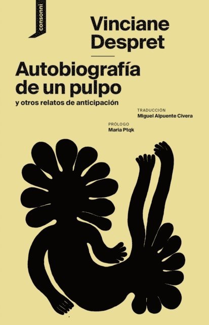 Vinciane Despret - Autobiografía de un pulpo y otros relatos de anticipación, E-bok