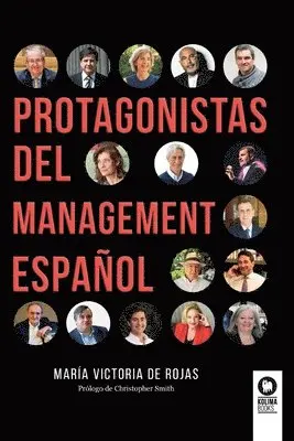 María Victoria de Rojas - Protagonistas del management español, Häftad. Tillgänglighet: Lägg i varukorg