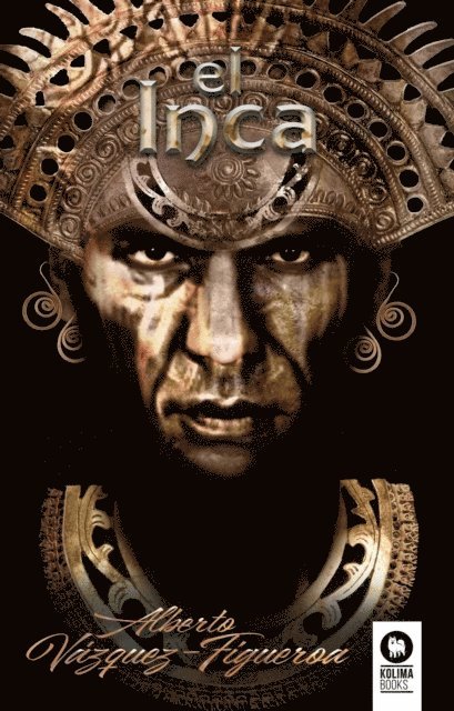 Alberto Vazquez-Figueroa - El Inca, E-bok