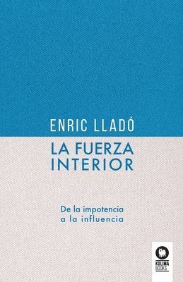 Enric Lladó Micheli - fuerza interior, Häftad. Tillgänglighet: Lägg i varukorg
