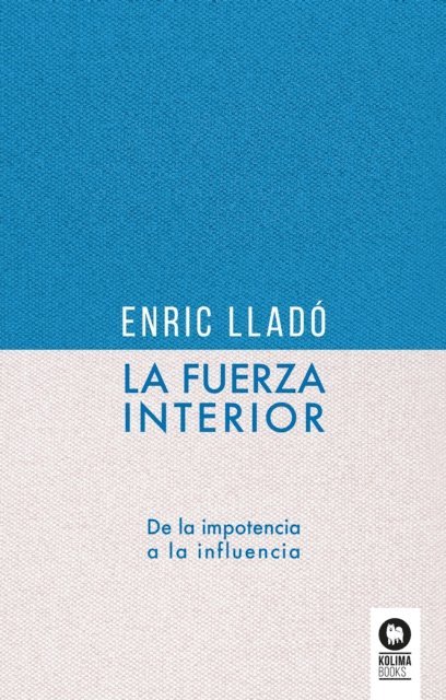 Enric Llado Micheli - La fuerza interior, E-bok. Tillgänglighet: Lägg i varukorg