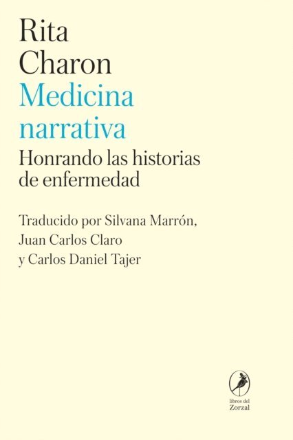 Juan Carlos Claro, Silvana Marron, Rita Charon - Medicina narrativa, E-bok