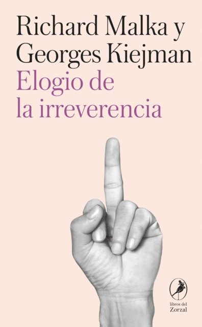 Georges Kiejman, Richard Malka - Elogio de la irreverencia, E-bok