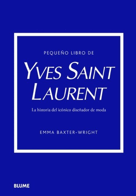 Emma Baxter-Wright - Pequeño libro de Yves Saint Laurent, E-bok