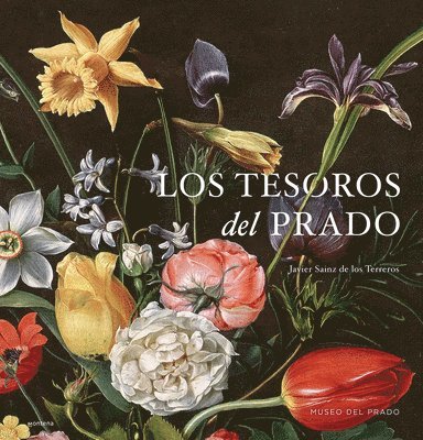 Museo del Prado - Los Tesoros del Prado / Treasures of the National Prado Museum, Inbunden