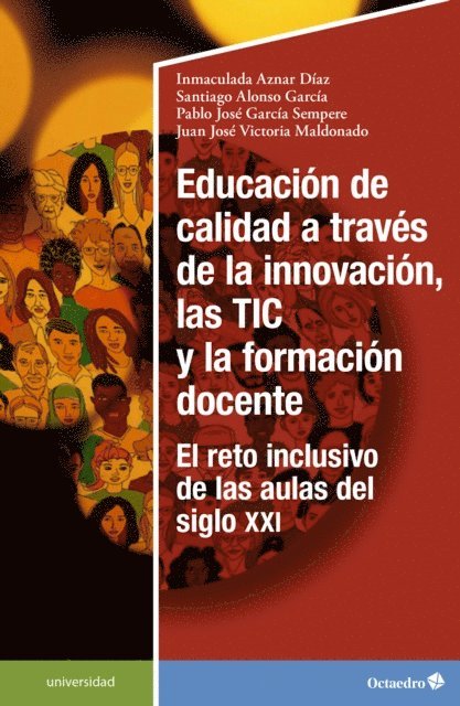 Juan Jose Victoria Maldonado, Pablo Jose Garcia Sempere, Santiago Alonso Garcia, Inmaculada Aznar Diaz - Educación de calidad a través de la innovación, las TIC y la formación docente, E-bok