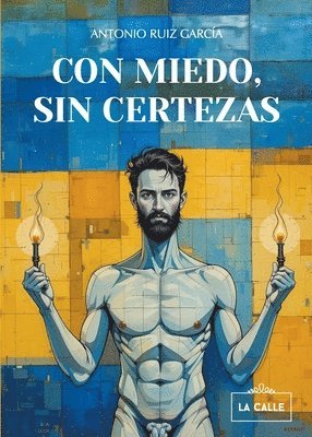 Antonio Ruiz García - Con miedo, sin certezas, Häftad