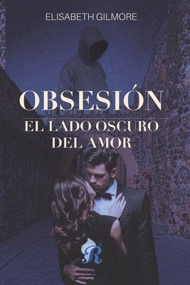 Elisabeth Gilmore, Romantic Ediciones - Obsesión, Häftad
