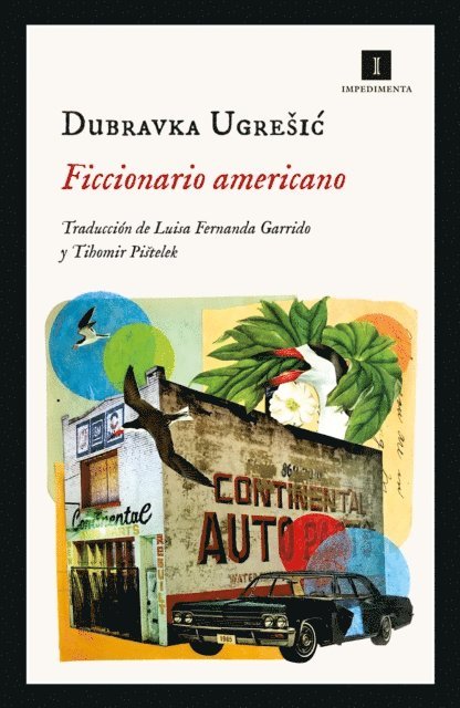 Dubravka Ugresic - Ficcionario americano, E-bok