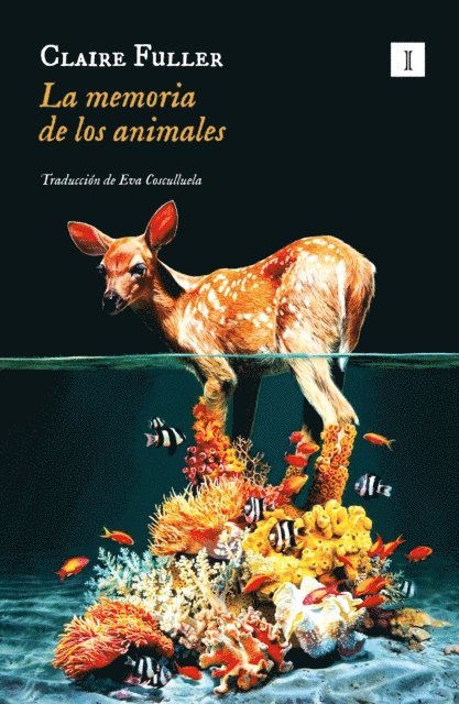 Claire Fuller - La memoria de los animales, E-bok