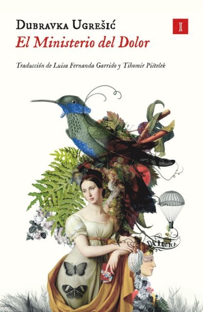 Dubravka Ugresic - El Ministerio del Dolor, E-bok
