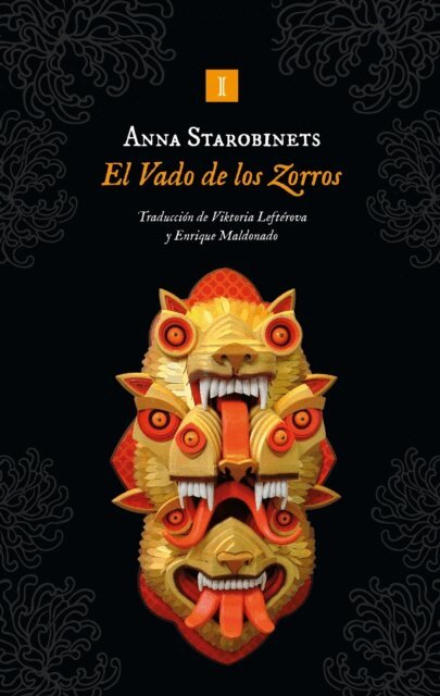 Anna Starobinets - El Vado de los Zorros, E-bok