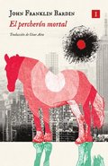 Percheron Mortal, El