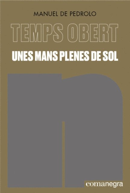 Manuel de Pedrolo - Unes mans plenes de sol, E-bok
