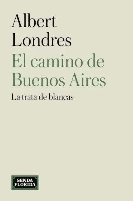 Albert Londres - El camino de Buenos Aires, E-bok. Tillgänglighet: Lägg i varukorg