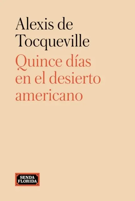 Alexis de Tocqueville - Quince días en el desierto americano, E-bok. Tillgänglighet: Lägg i varukorg