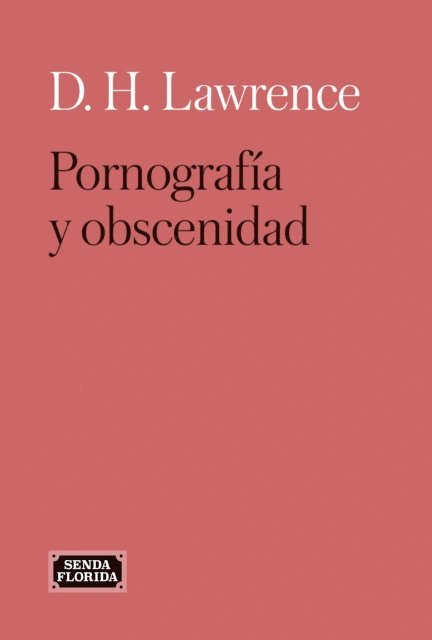 David. H. Lawrence - Pornografía y obscenidad, E-bok