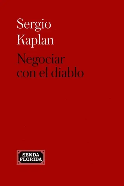 Sergio Kaplan - Negociar con el diablo, E-bok. Tillgänglighet: Lägg i varukorg