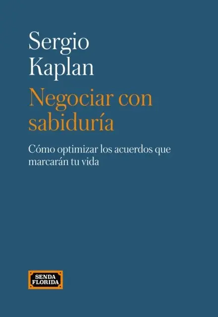 Sergio Kaplan - Negociar con sabiduría, E-bok. Tillgänglighet: Lägg i varukorg