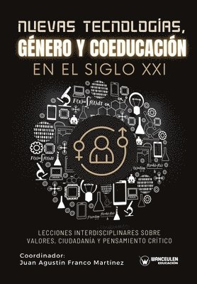 Juan Agustín Franco Martínez - Nuevas tecnologías, género y coeducación en el siglo XXI, Häftad