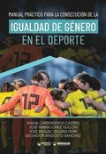 Manual prctico para la consecucin de la igualdad de gnero en el deporte