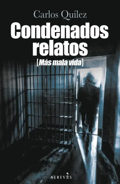 Carlos Quilez - Condenados relatos, E-bok. Tillgänglighet: Lägg i varukorg