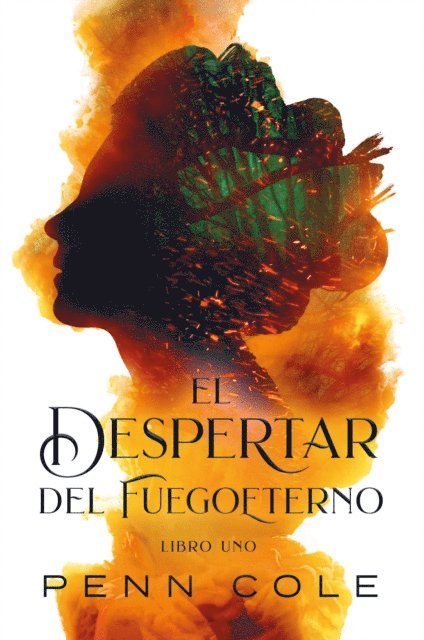 Penn Cole - El despertar del Fuegoeterno, E-bok