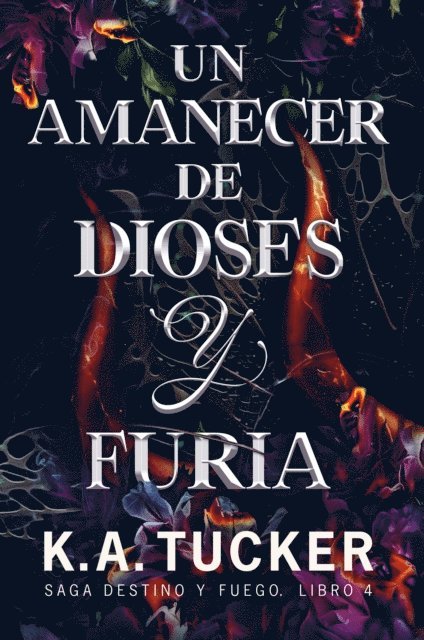K.A. Tucker - Un amanecer de dioses y furia, E-bok