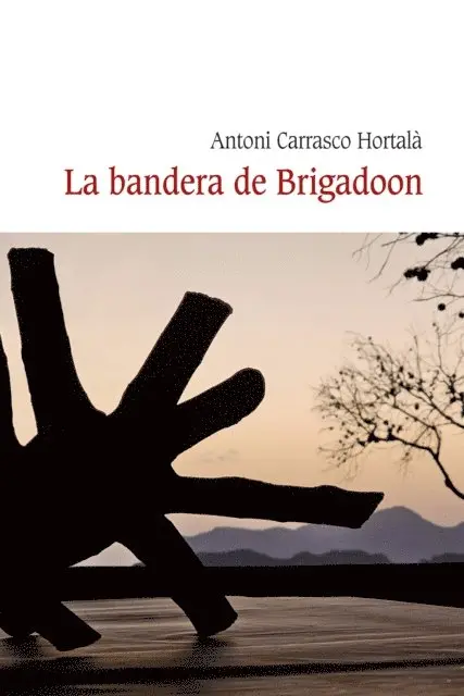 Antoni Carrasco Hortala - La bandera de Brigadoon, E-bok. Tillgänglighet: Lägg i varukorg