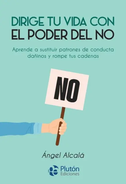 Angel Alcala - Dirige tu vida con el poder del NO, E-bok. Tillgänglighet: Lägg i varukorg