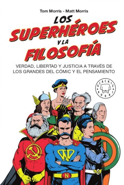 Matt Morris, Tom Morris - Los superhéroes y la filosofía, E-bok