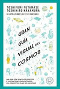 Gran Gua Visual del Cosmos / A Grand Visual Guide of the Cosmos